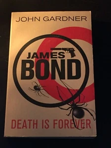 DEATH IS FOREVER by John Gardner (Paperback, 2012) JAMES BOND 007 NOVEL - Picture 1 of 1