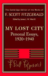 Fitzgerald: My Lost City: Personal Essays, 1920-1940 by F. Scott Fitzgerald (Eng - Picture 1 of 1