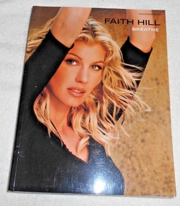 Faith Hill -- Breathe : Piano/Vocal/Chords by Faith Hill (2000, Trade Paperback) - Picture 1 of 1