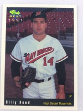 1991 High Desert Mavericks-Classic BEST Minor Lg Baseball Card-Billy Reed