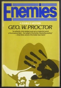 Enemies by Geo.W. Proctor - HC w/DJ SCARCE 1st EDITION 1983 (A Double D Western) - Picture 1 of 1