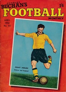 CHARLES BUCHAN'S Football Monthly 1954 APRIL Jimmy Mullen of Wolves - Picture 1 of 1