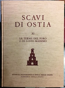 (Archeologia) SCAVI DI OSTIA - XI - LE TERME DEL FORO O DI GAVIO MASSIMO - Roma - Imagen 1 de 1