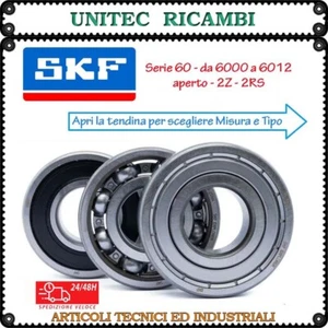 Cuscinetto SKF 6000 6001 6002 6003 6004 6005 6006 6007 6008 6009 6010... 2Z 2RS - Foto 1 di 5