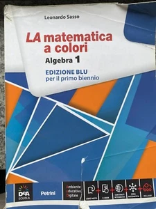 La Matematica a Colori - Algebra 1 - Edizione Blu per il primo Biennio - Foto 1 di 2