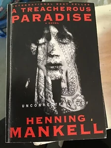 A TREACHEROUS PARADISE Henning Markell  Uncorrected Proof. Softcover - Bild 1 von 5