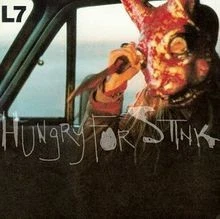 Hungry for Stink von L7 | CD | Zustand sehr gut - Bild 1 von 2