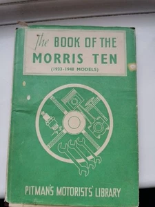 The Book Of The Morris 10 A Guide to the Maintenance Of The Morris 10. 2nd Edit - Picture 1 of 9