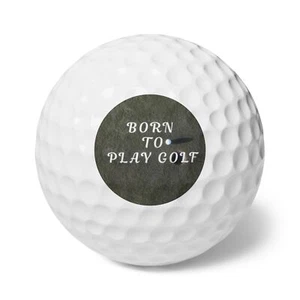 Born to Play Golf – Premium Printed Golf Balls (Set of 6) - Imagen 1 de 5