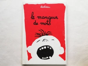 Thierry Dedieu Le Mangeur De Mots French 1996 Kids Book From Japan - Picture 1 of 3