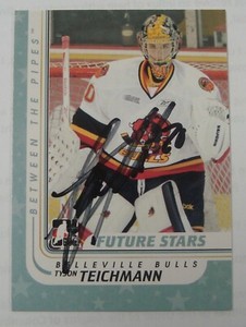 2011 ITG BETWEEN THE PIPES TYSON TEICHMANN IN PERSON AUTOGRAPH RARE 