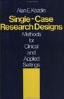 Single-Case Research Designs: Metho..., Kazdin, Alan E.