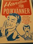 Handbok Fr Pojkvnner by Peter Eriksson