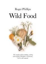 Wild Food (Natural History Photographic Guides)-Roger Phillips