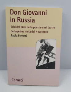DON GIOVANNI IN RUSSIA - PAOLA FERRETTI - CAROCCI EDITORE - I° EDIZIONE - 2011 - Imagen 1 de 9