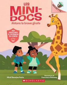 Noisette: Les Mini-Docs: N 2 - Aidons La Brave Girafe by Mitali Banerjee Ruths ( - Picture 1 of 1