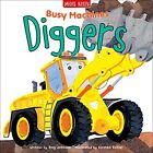 Busy Machines: Diggers By Amy Johnson Book The Cheap Fast Free Post