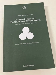 LA TERRA DI NESSUNO FRA PSICHIATRIA E PSICOTERAPIA A. Ferro Boringhieri 2010 - Imagen 1 de 7