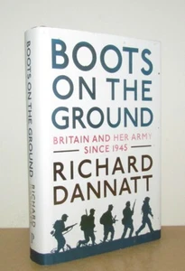 Richard Dannatt - Boots on the Ground (Army) - 1st/1st (2016 First Edition DJ) - Imagen 1 de 5