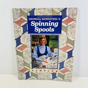 Spinning Spools Sampler by Georgia Bonesteel Large Paperback Quilting Crafts - Picture 1 of 6