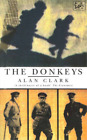 The Donkeys: A History of the British Expeditionary Force in 1915, Alan Clark, U
