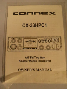 ¡Connex CX-33HPC! AM/FM Dos Vías Aficionado Móvil Transeiver Manual Solo - Imagen 1 de 2