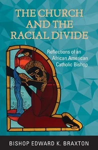 The Church and the Racial Divide: Reflections of an African American Catholi... - Picture 1 of 1