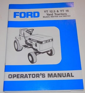Ford YT 12,5 & YT 16 Yard Traktoren Modelle 9607430 & 9607431 OEM Betriebsanleitung - Bild 1 von 1