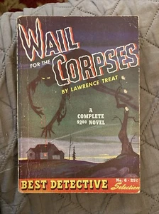 Crime Digest Vintage Pb, Wail For Corpses by Treat, Best Detective 6, 1943, VG - Picture 1 of 6