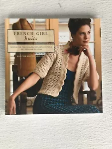 French Girl Knits Techniques Details & Feminine Designs 18 Projects New PB Book - Foto 1 di 2