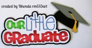 LITTLE GRADUATE school title paper piecing for Premade Scrapbook Pages by Rhonda - Picture 1 of 1