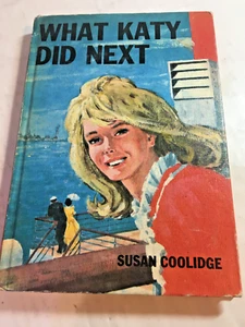 What Katy Did Next, Susan Coolidge, HC Book, 1974 Printing Bancroft London (1966 - Picture 1 of 6