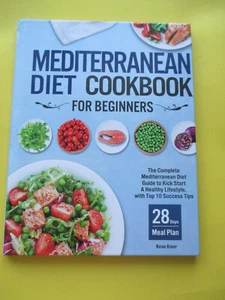 Mediterranean Diet Cookbook for Beginners: The Complete Mediterranean Diet Guid - Bild 1 von 12