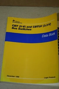 TI Texas Instruments CBT 5V +CBTLV 3.3V bus Switches Data Book 12/98 scdd001b - Picture 1 of 1