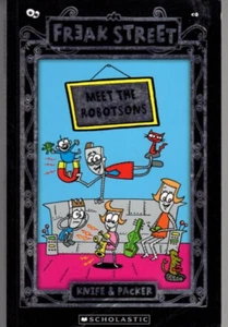 Welcome To FREAK STREET: MEET THE ROBOTSONS Knife & Packer ILLUSTRATED HUMOUR - Picture 1 of 4