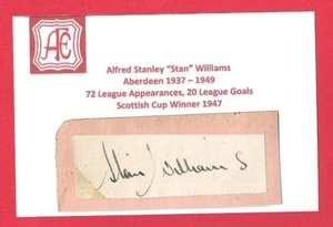STAN WILLIAMS ABERDEEN FC 1937-1949 EX PLYMOUTH & DUNDEE RARE ORIGINAL AUTOGRAPH - Picture 1 of 2