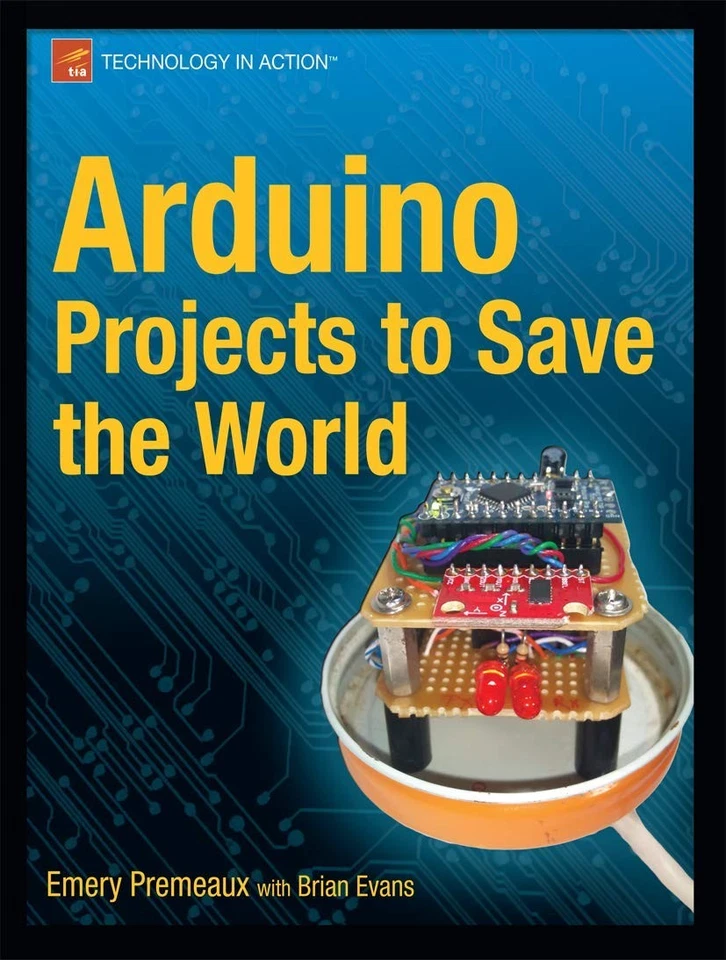 Arduino Projects to Save the World - Image 1 of 1