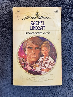 Unwanted Wife, Harlequin Presents #249, Rachel Lindsay, Vintage - Image 1 of 4