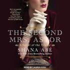 The Second Mrs. Astor : A Novel of the Titanic par Shana Ab ? (Anglais) Compact Dis
