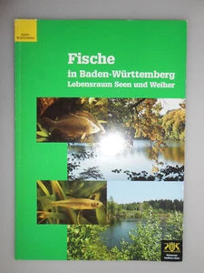 FISCHE IN BADEN WÜRTTEMBERG LEBENSRAUM SEEN UND WEIHER FISCHEN FISCHEREI - Bild 1 von 1