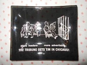 Chicago Tribune Ashtray: Tribune Tower More Readers more Advertising Glass 1960s - Picture 1 of 3