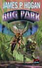 Bug Park By Ben Hogan And James P. Hogan (1997, Hardcover)