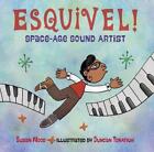 Esquivel! by Susan Wood (English) Paperback Book