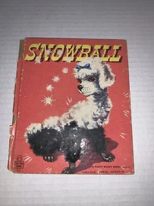 SNOWBALL 1952 A FUZZY WUZZY BOOK WHITMAN TELL A TALE 💫 - Imagen 1 de 4