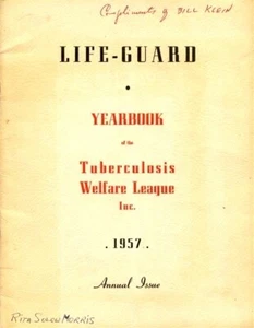 TUBERCULOSIS WELFARE LEAGUE LIFE-GUARD YEARBOOK 1957 NEWS ANNUAL REPORT BOOKLET - Imagen 1 de 1