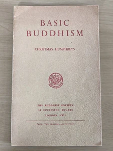 Basic Buddhism - Christmas Humphreys (The Buddhist Society, 1963) - Picture 1 of 5