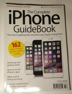The Complete iPhone Guide Book 162 Pages 2015 For Apple Smartphones - Picture 1 of 4