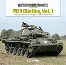 M24 Chaffee, Vol. 1: American Light Tank in World War II, Korea, and Vietnam by 