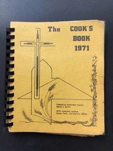 The Cook’s Book 1971. Community Reformed Church Women’s Guild, Buena Park, CA. - Imagen 1 de 22