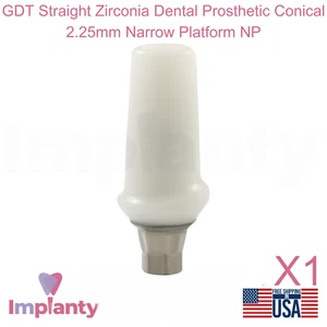 GDT Straight Zirconia Dental Prosthetic Conical 2.25mm Narrow Platform NP - Picture 1 of 4